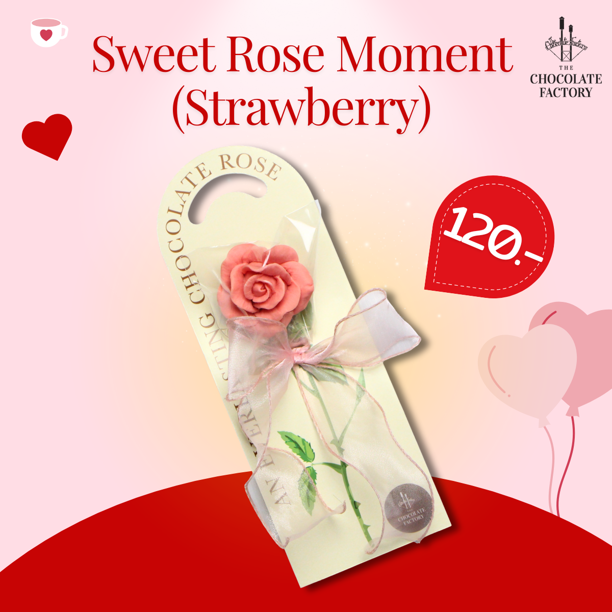 Sweet Rose Moment - The Chocolate Factory